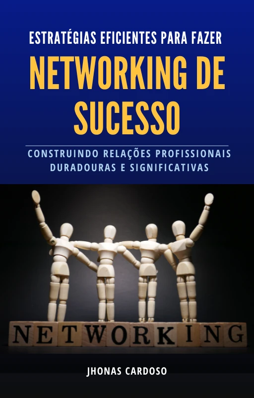 Capa do livro Networking de Sucesso, de Jhonas Cardoso