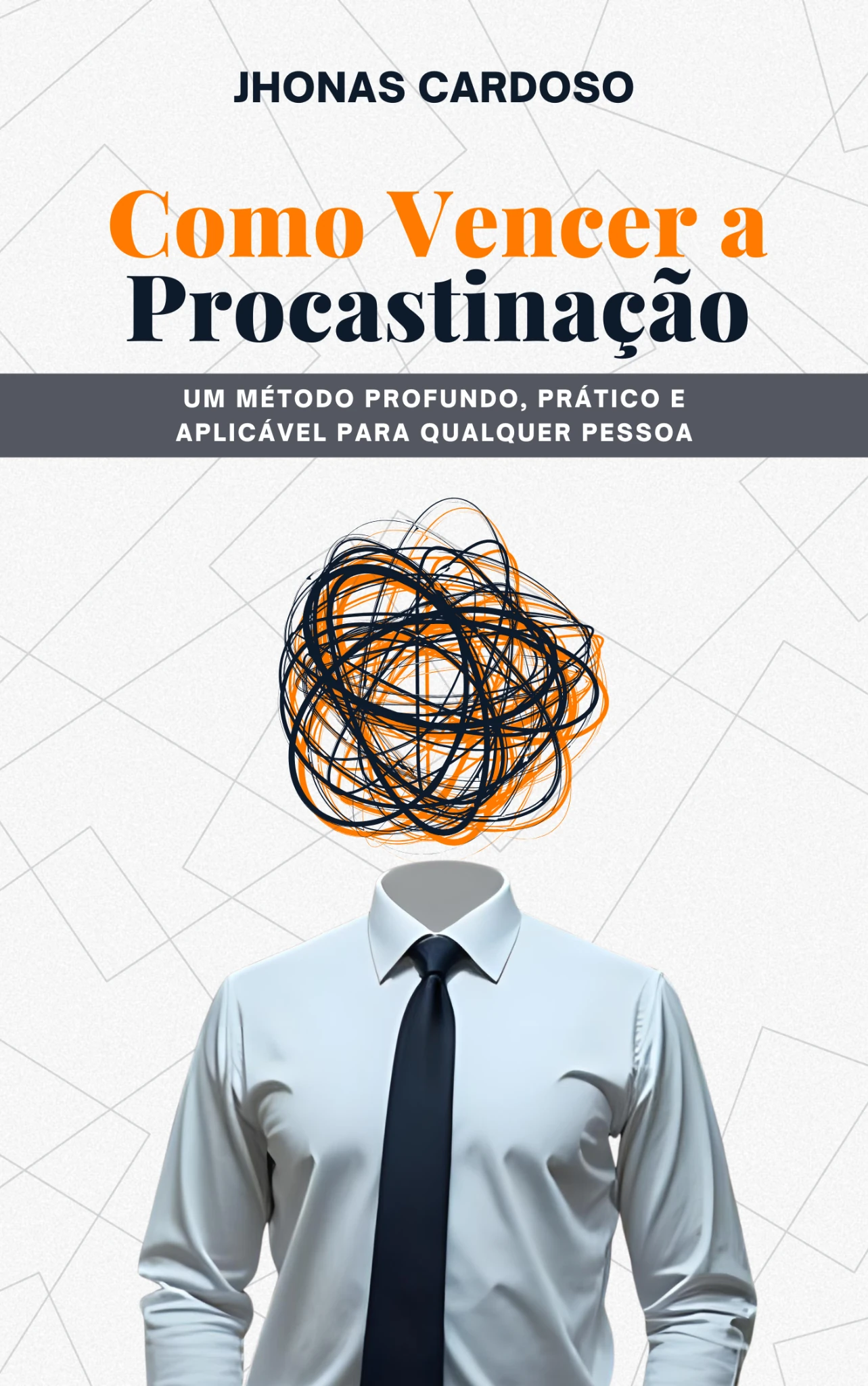 Capa do livro Como Vencer a Procrastinação, de Jhonas Cardoso